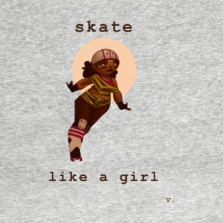 Skate Like a Girl T-Shirt